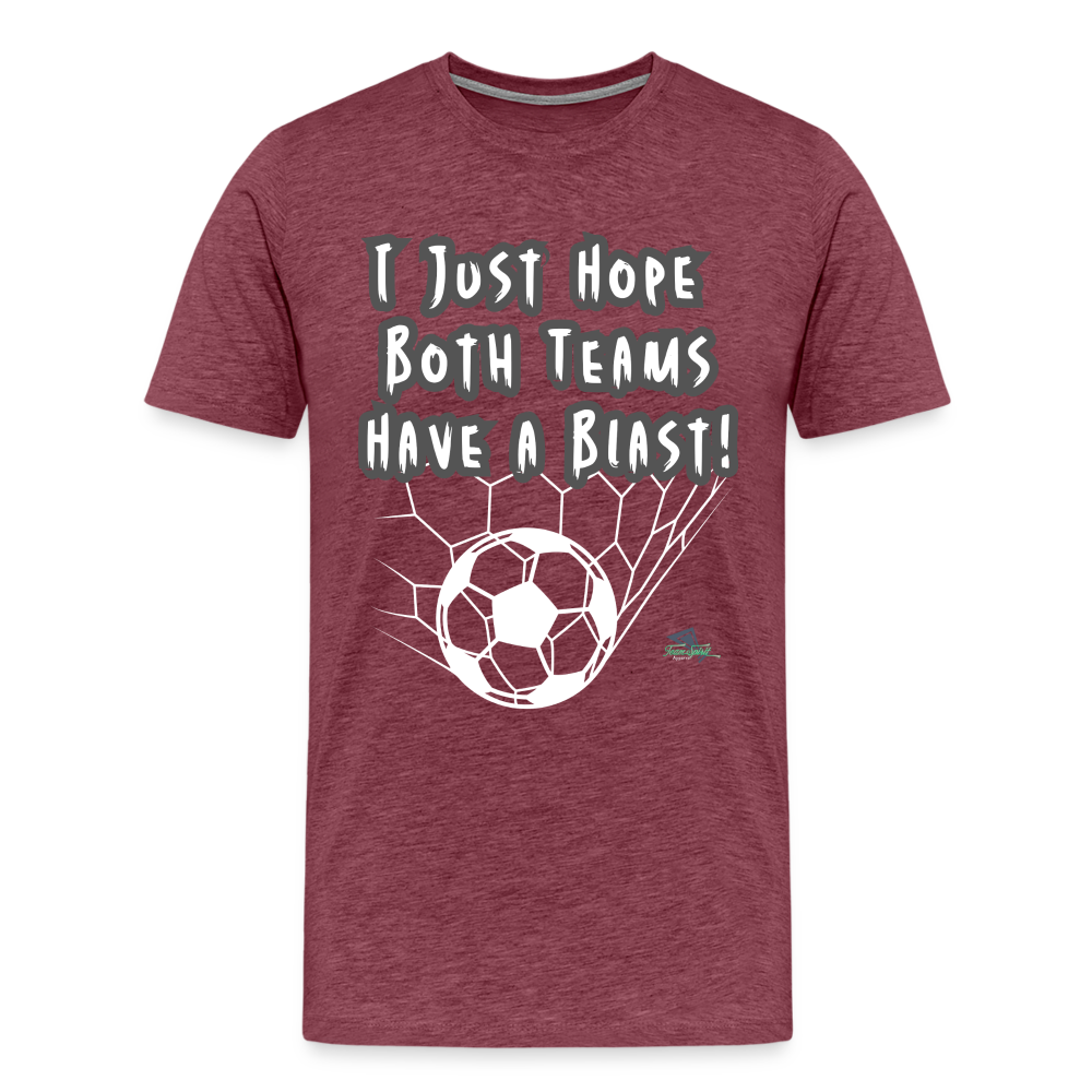 Men's Premium Have a Blast T-Shirt - heather burgundy