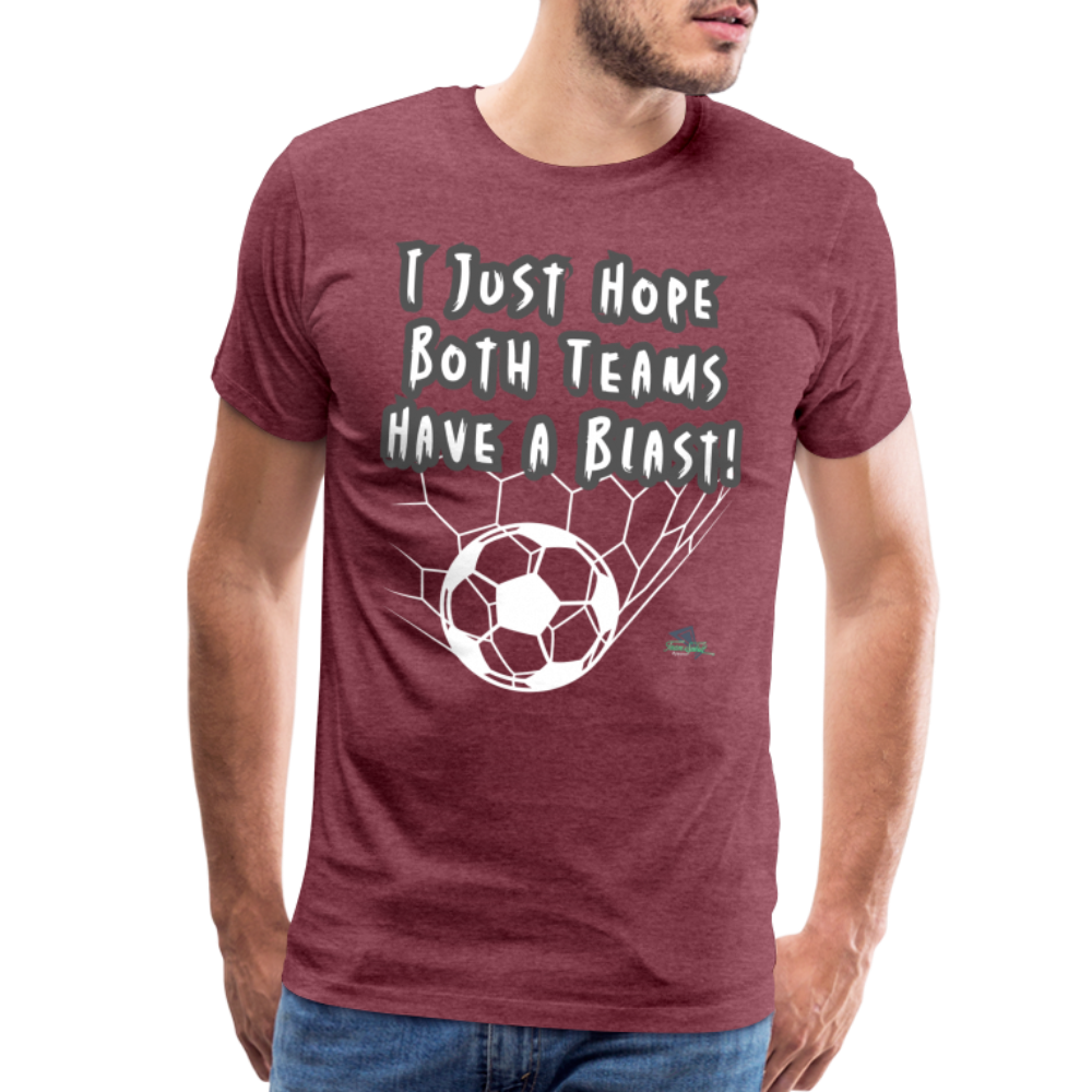 Men's Premium Have a Blast T-Shirt - heather burgundy