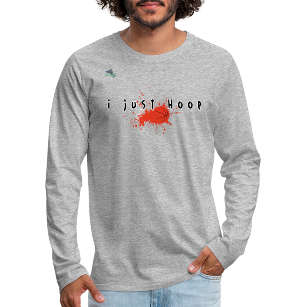 Men's Premium “Just Hoop” Long Sleeve T-Shirt - heather gray