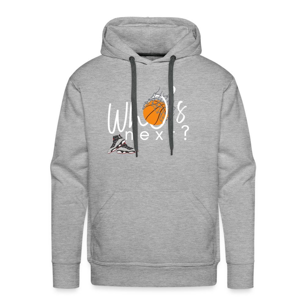 Men’s “Who’s Next” Basketball Premium Hoodie - heather grey