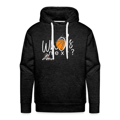 Men’s “Who’s Next” Basketball Premium Hoodie - charcoal grey